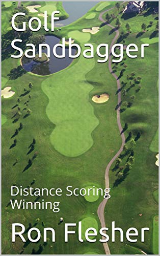 Golf Sandbagger: Distance Scoring Winning