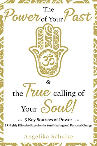 The Power of Your Past & The True Calling of Your Soul!