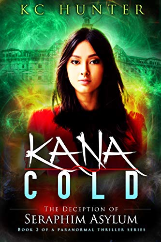 Kana Cold: The Deception of Seraphim Asylum