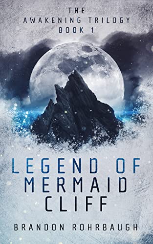 Free: Legend of Mermaid Cliff (The Awakening Trilogy Book 1)