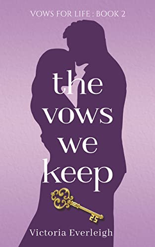 Free: The Vows We Keep (Vows for Life Book 2)