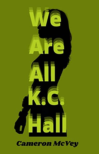 We Are All K.C. Hall