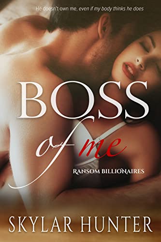 Boss of Me: A Billionaire Boss Romance