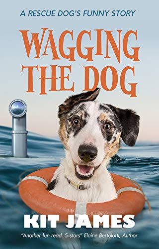 Free: Wagging the Dog: A Rescue Dog’s Funny Story
