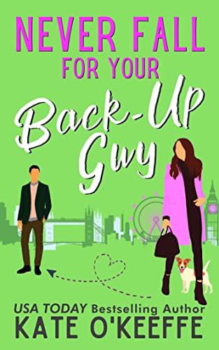 Never Fall for Your Back-Up Guy