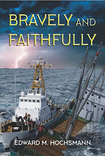 Bravely and Faithfully