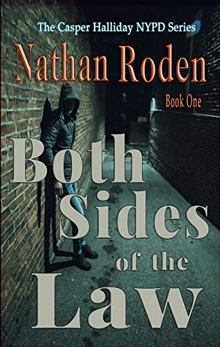 Free: Both Sides of the Law: The Casper Halliday NYPD Series Book 1