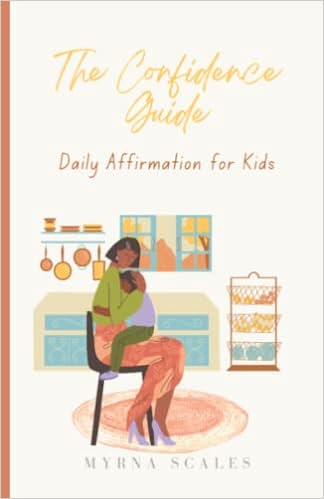 The Confidence Guide: Daily Affirmation for Kids
