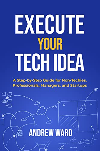 Execute Your Tech Idea