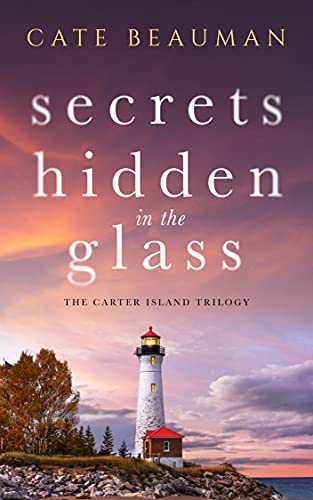 Free: Secrets Hidden In The Glass (The Carter Island Trilogy Book 1)