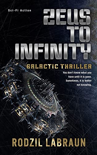 Zeus to Infinity: A Galactic Thriller