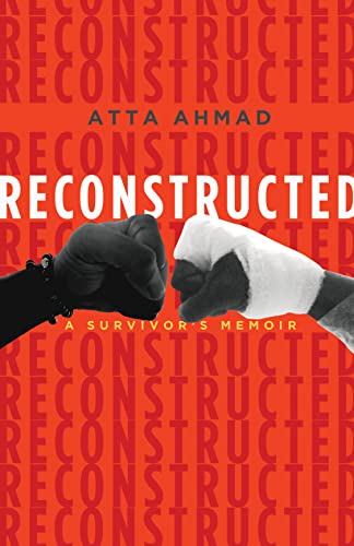 Reconstructed – A Survivor’s Memoir