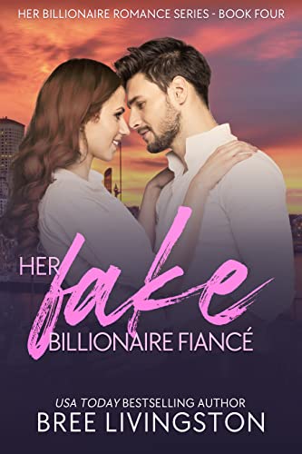 Free: Her Fake Billionaire Fiancé