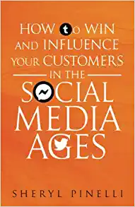 How To Win And Influence Your Customers in the Social Media Ages