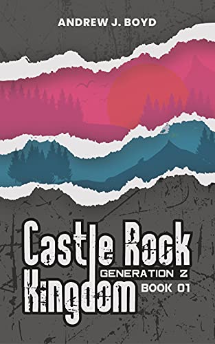 Free: Castle Rock Kingdom (Generation Z Book 1)