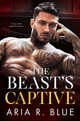The Beast’s Captive: A Dark Mafia Romance