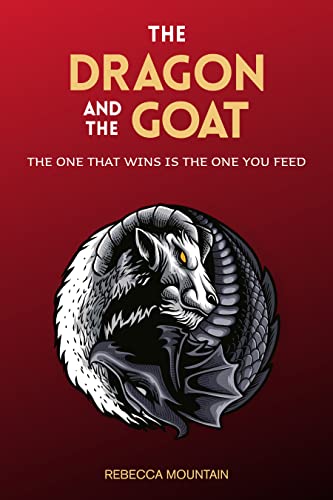 Free: The Dragon and the GOAT: The One That Wins…is the One You Feed