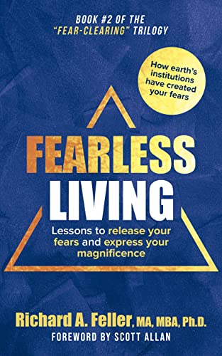 Fearless Living: Lessons to release your fears and express your magnificence