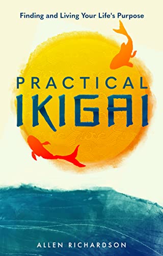 Practical Ikigai