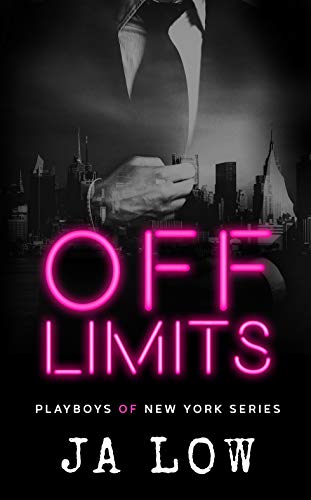 Free: Off Limits (Playboys of New York Book 1)