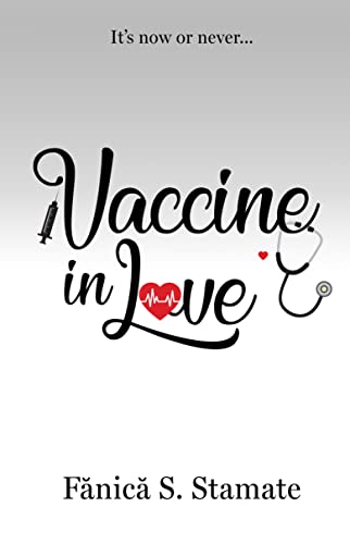 Vaccine In Love: It’s Now Or Never