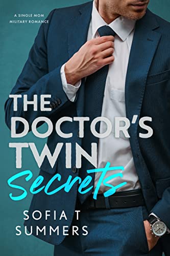 The Doctor’s Twin Secrets: A Single Mom, Military Romance (Forbidden Doctors)