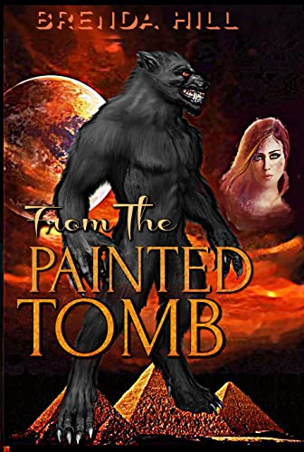 FROM THE PAINTED TOMB: A Dark Fantasy Blending Werewolf Horror and Steamy Paranormal Romance