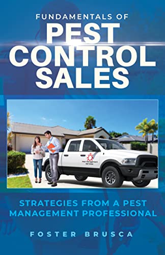 Fundamentals of Pest Control Sales: Strategies From A Pest Management Professional