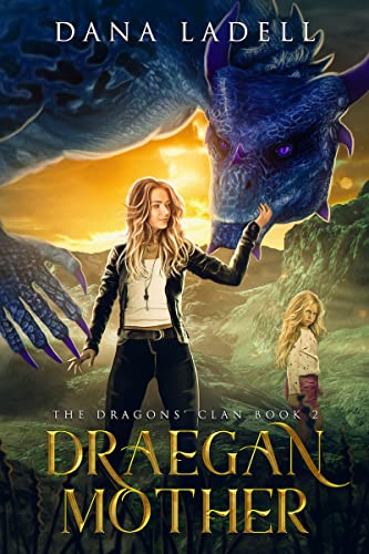 Draegan Mother – The Dragons’ Clan Book 2