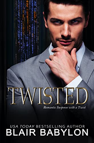 Free: Twisted: Romantic Suspense with a Twist (Twisted Billionaires Book 1)
