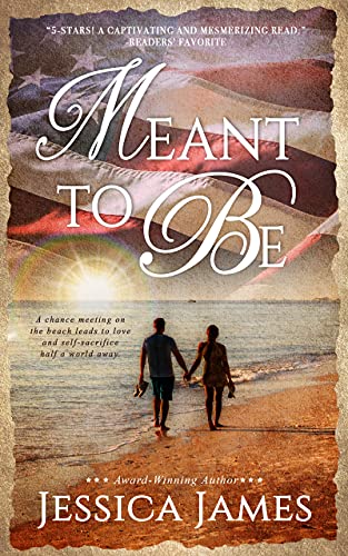 Meant To Be: A Romantic Military Suspense Novel