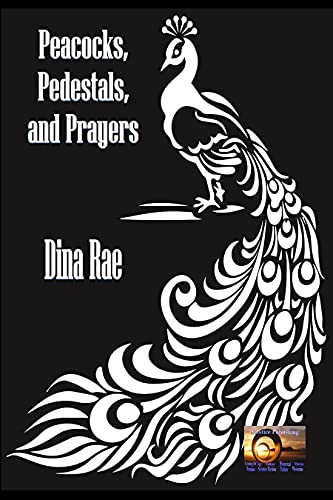 Free: Peacocks, Pedestals, and Prayers