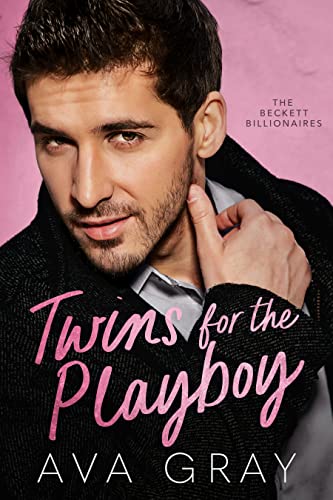 Twins for the Playboy (Alpha Billionaire)