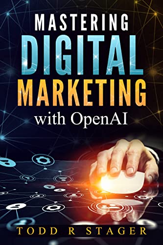 Free: Mastering Digital Marketing with OpenAI