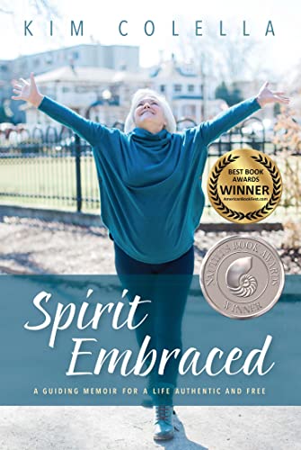 Free: Spirit Embraced: A Guiding Memoir for a Life Authentic and Free