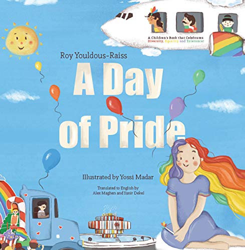 Free: A Day of Pride: A children's book that Celebrates Diversity, Equality and Tolerance!
