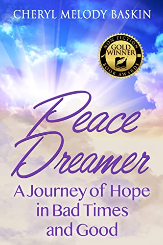 Free: Peace Dreamer: A Journey of Hope in Bad Times and Good