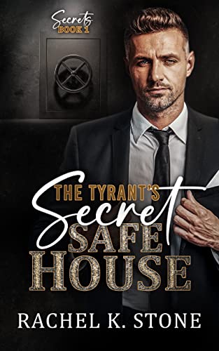 The Tyrant’s Secret Safe House