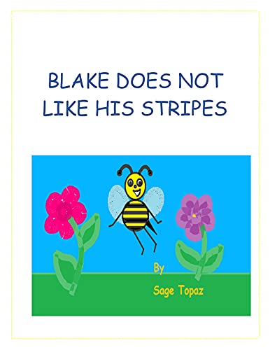 Blake Does Not Like His Stripes