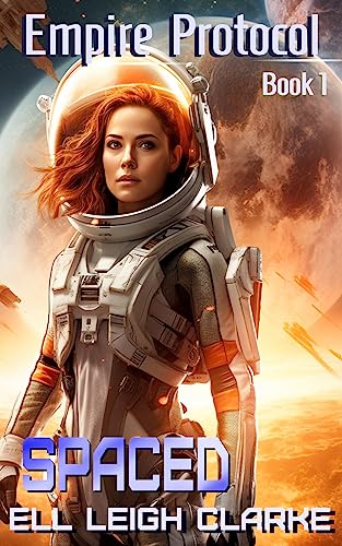 Spaced (Empire Protocol Book 1)