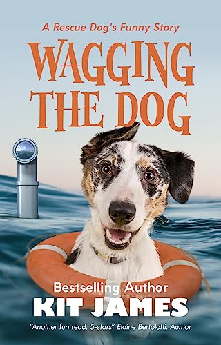 Free: Wagging the Dog: A Rescue Dog’s Funny Story
