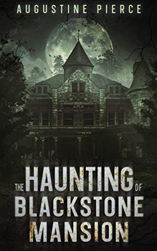 Free: The Haunting of Blackstone Mansion