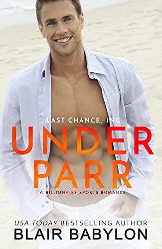 Under Parr: A Billionaire Sports Romance