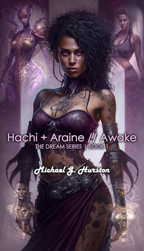 Hachi & Araine // Awake: The Dream Series Book 1