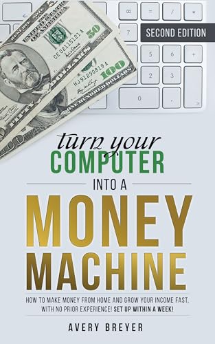 Turn Your Computer Into a Money Machine, 2nd edition
