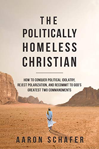 The Politically Homeless Christian