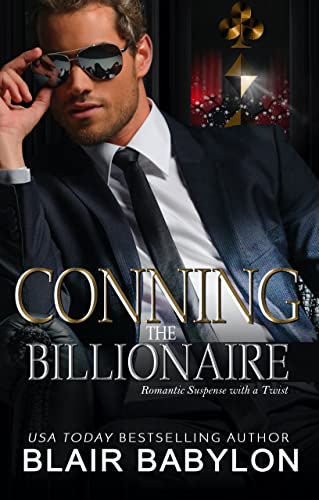 Conning the Billionaire: Romantic Suspense with a Twist