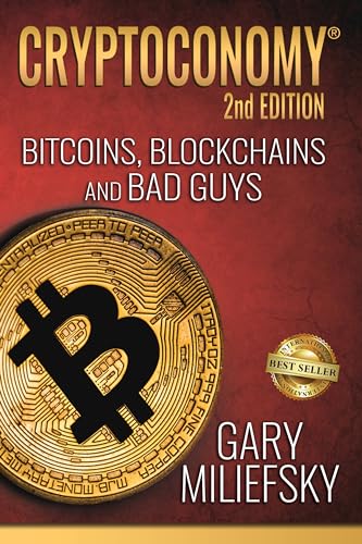 Free: CRYPTOCONOMY®, 2nd Edition: Bitcoins, Blockchains & Bad Guys