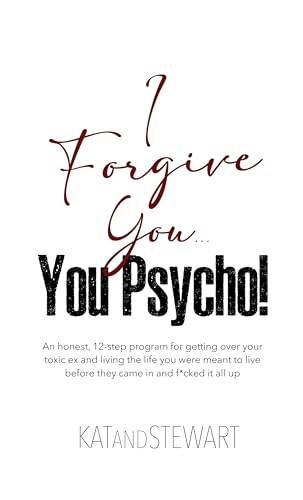 Free: I Forgive You, You Psycho!