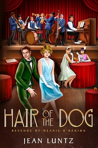 Hair of the Dog: Revenge of Deanie O’Banion